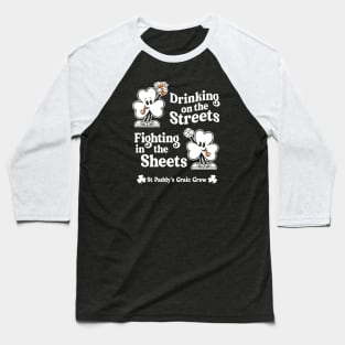 Drinking on the Streets - St Paddy's Day - Irish Shamrock Baseball T-Shirt